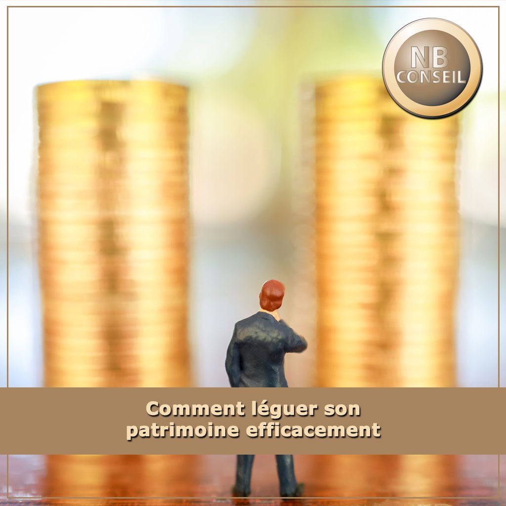 Comment léguer son patrimoine efficacement : guide incontournable